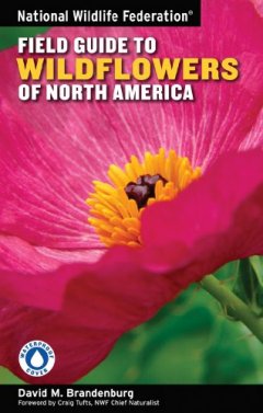 National Wildlife Federation Field Guide to Wildflowers of North America