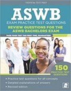 ASWB Bachelors Exam Team ASWB Exam Practice Test Questions